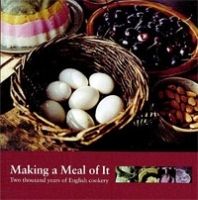 Making a Meal of It: Two Thousand Years of English Cookery артикул 326c.