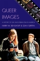 Queer Images : A History of Gay and Lesbian Film in America (Genre and Beyond) артикул 465c.