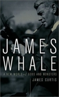 James Whale: A New World of Gods and Monsters артикул 467c.